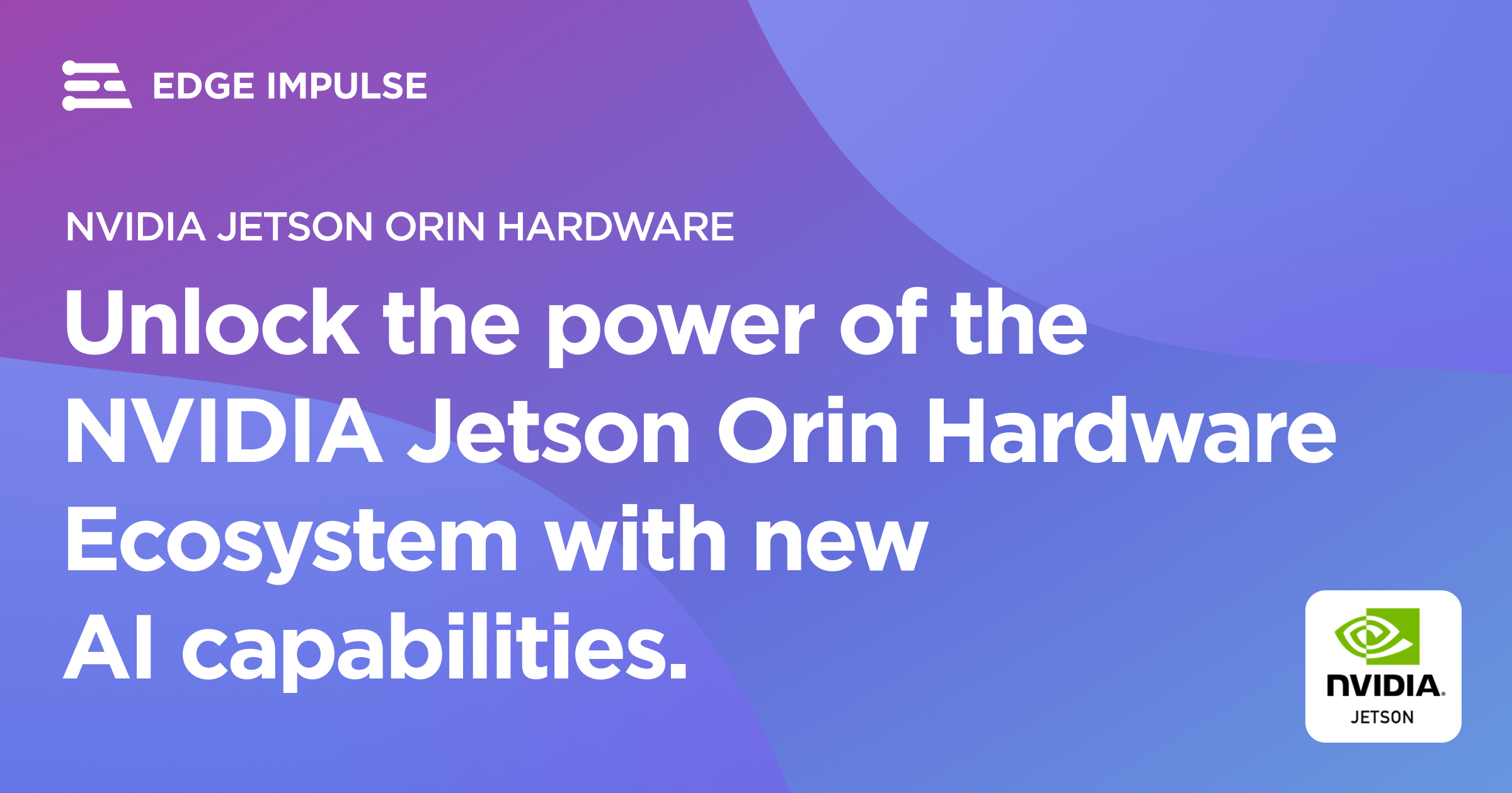 Unlock the power of the nvidia jetson orin hardware ecosystem 